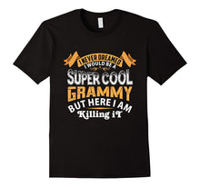 Mens I Never Dreamed I Would Be a Super Cool Grammy T-Shirt