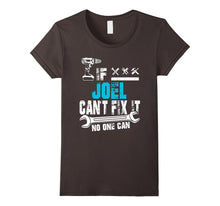 If Joel Can't Fix It No One Can T-Shirt, Father Day Gift