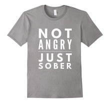 I'm Not Angry Just Sober Beer Wine Lovers Funny Gift Shirt