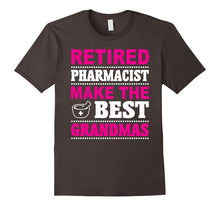Retired Pharmacist T-Shirt Make the Best Grandmas