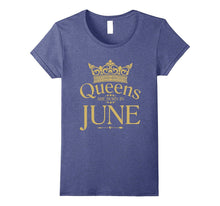 QUEENS ARE BORN IN JUNE, BIRTHDAY GIRL GOLD GIFT T-Shirt