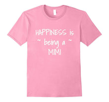Happiness Is Being a Mimi - Grandma Shirt