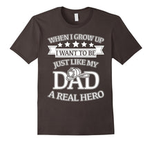 I Want to Be Like My Hero Firefighter Dad T-Shirt