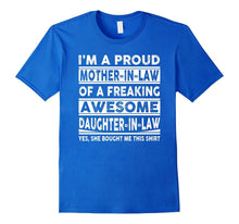 I'm a Proud Mother in Law of Awesome Daughter in Law Shirt