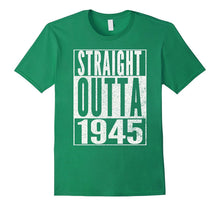 STRAIGHT OUTTA 1945 72nd Birthday 72 Years Old T-Shirt
