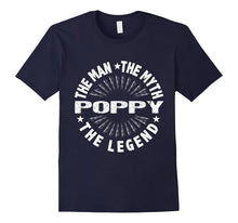 Mens Grandpa Poppy the Man the Myth the Legend T-Shirt