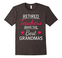 Retired Teachers Make the Best Grandmas - Gift T-Shirt