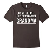I'm Not Retired, I'm a Professional Grandma Love Family Tee