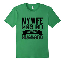My Wife Has an Awesome Husband Funny Married Men's T Shirt
