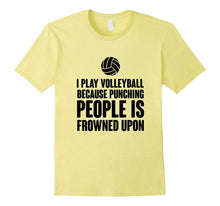 Play Volleyball T-Shirt Funny Volleyball Players Quotes Gift
