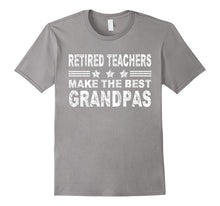 Retired Teachers Make the Best Grandpas Shirt