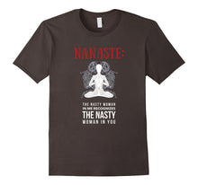 NaNaste the Nasty Woman in Me Recognizes TShirt Anti Trump