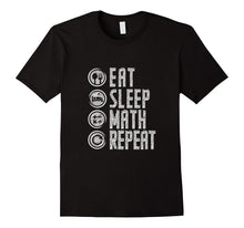 'Eat Sleep Math Repeat' Love Math Shirt