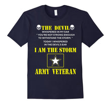 I Am the Storm - I Am a US Army Veteran T-Shirt