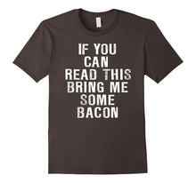 "Bring Me Some Bacon" T-Shirt Funny Gift for Bacon Lover