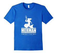 Merman Material Funny T-Shirt | Gift for Dad, Boyfriend, Son