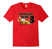 Im Diggin Being 3 Birthday Gift Idea T Shirt