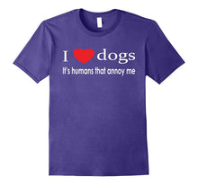 I Love Dogs It's Humans That Annoy Me Dog Lover T-Shirt