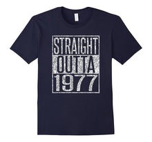 40th Birthday Gift T-Shirt STRAIGHT OUTTA 1977 T-Shirt