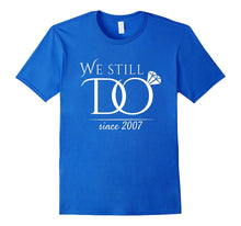 10th Wedding Anniversary T-Shirt Funny for Married in 2007 W