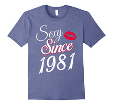 Sexy Since 1981 Funny Birthday Gift T-Shirt