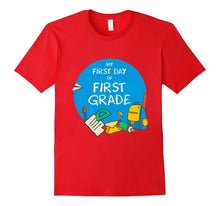 My First Day of First Grade New School Year T-Shirt