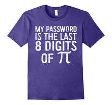My Password Is the Last 8 Digits of Pi T-Shirt Funny Joke