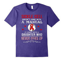 Sickle Cell Comes With a Daughter Who Never Gives Up T Shirt
