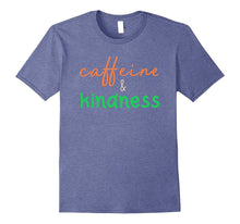 Teacher T-Shirt. Kindness Tshirt. Caffeine and Kindness Tee