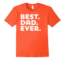 Father's Day Gift Best Dad Ever - New Dad Husband T-Shirt