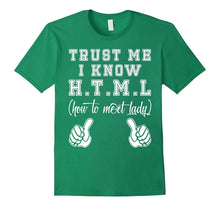 Mens TRUST ME I KNOW HTML How to Meet Ladies T Shirts