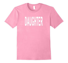 Shirt That Says Daughter