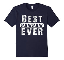 Best Pawpaw Ever T Shirt Father's Day Gift From Daughter