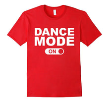 Dance Mode on Shirts Teachers Ballet T-Shirts