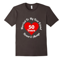 50 Year Wedding Anniversary Tshirt 50th Married Best Friend