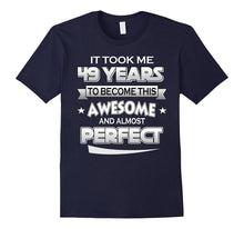 49th Birthday Shirt Took 49 Years Become Awesome Born 1968