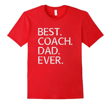 Best Coach Dad Shirt Sports Fathers Day Gift From Kids Wife