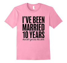 10 Years Married Anniversary 10th Year Wedding Gift T-Shirt