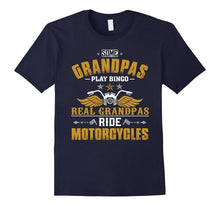 Some Grandpas Play Bingo, Real Ride Motorcycles T-Shirt