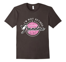 I'm Not Retired Shirt, Funny Professional Grandma Gift