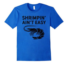 BJJ Shrimpin Aint Easy Dark Shirt for Jiu Jitsu
