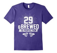 29 and Brewed to Perfection T-Shirt