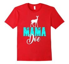Mama Doe Shirt Deer Family Tribe Hunt Hunter Mom Mum Mommy