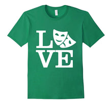 Love Theatre Thespian Performing Arts T-Shirt