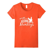 Flying Monkeys T Shirt - Don't Make Me Get My Flying Monkeys