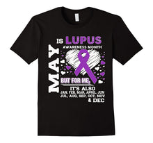 May Is Lupus Awareness Month - Lupus Awareness Shirt