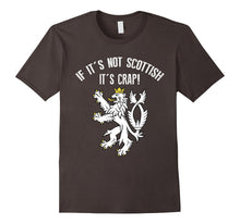 If It's Not Scottish It's Crap! Funny Scotland T-Shirt Tee