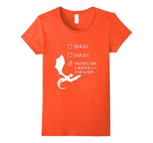 Single Taken Waiting for a Blonde With Three Dragons T-Shirt