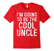 Mens I'm Going to Be the Cool Uncle T-Shirt Funny Gift Shirt