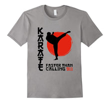 Karate Faster Than Calling 911 T-Shirt